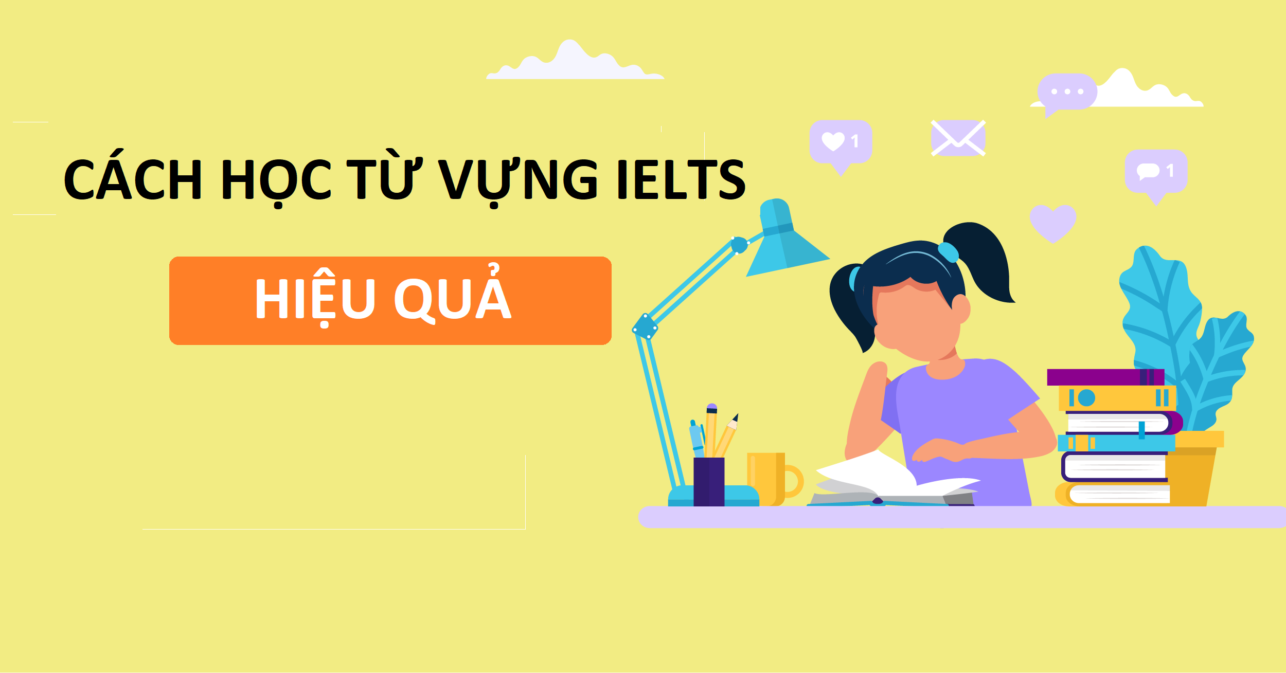 Cách học từ vựng IELTS hiệu quả