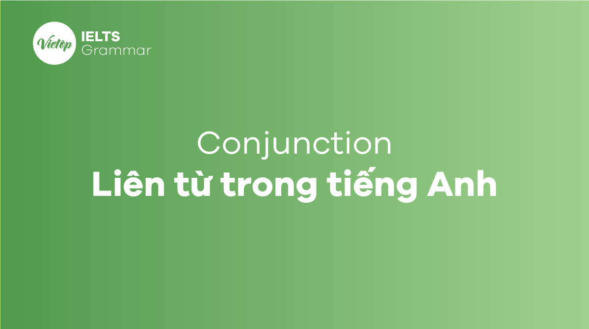 Liên từ trong tiếng anh