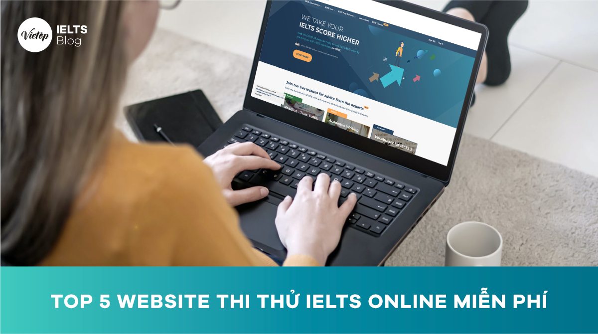 Top 5 Website thi thử IELTS online miễn phí