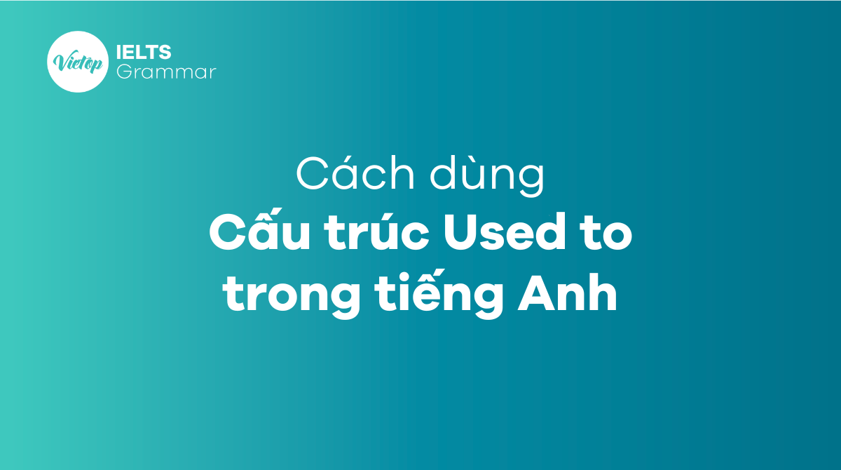 cấu trúc Used to