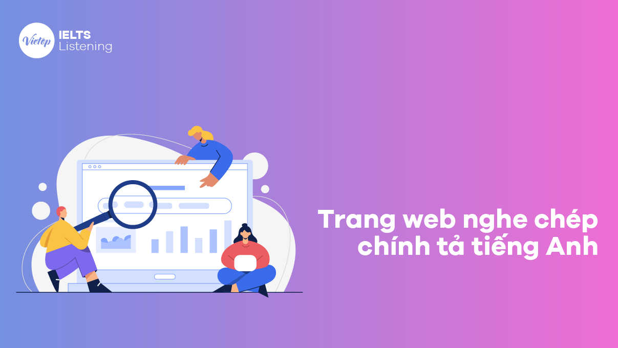 Trang web nghe chép chính tả tiếng Anh