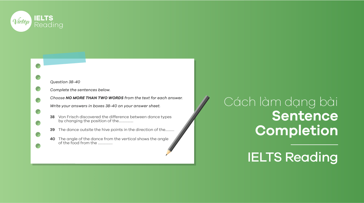 Cách viết dạng Sentence Completion - IELTS Reading