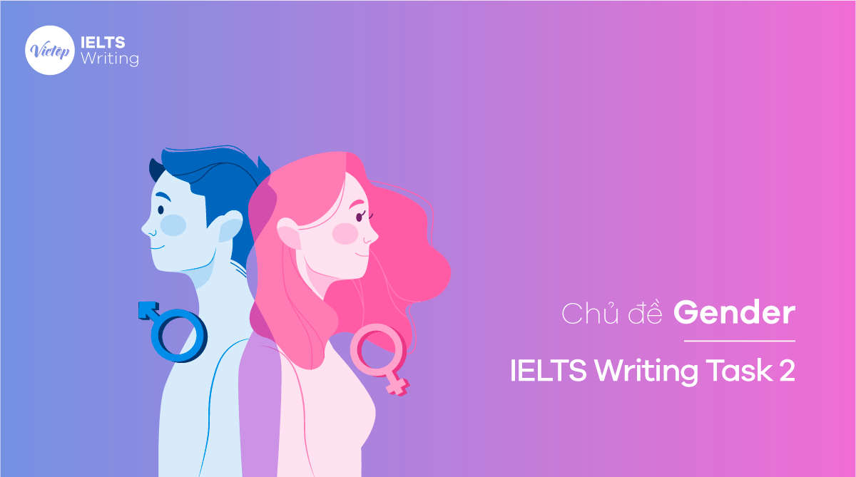 Chủ đề Gender – IELTS Writing Task 2