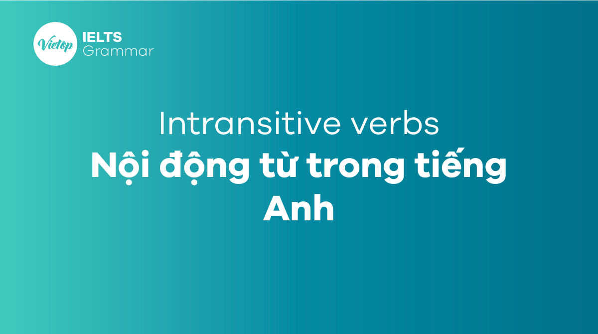 Nội động từ và ngoại động từ