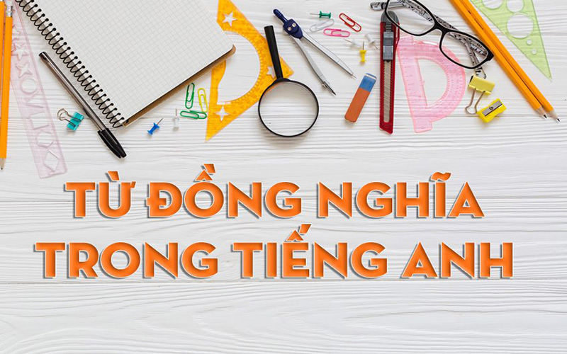 Từ đồng nghĩa trong tiếng Anh