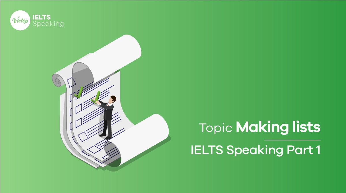 Bài mẫu topic Making lists - IELTS Speaking part 1