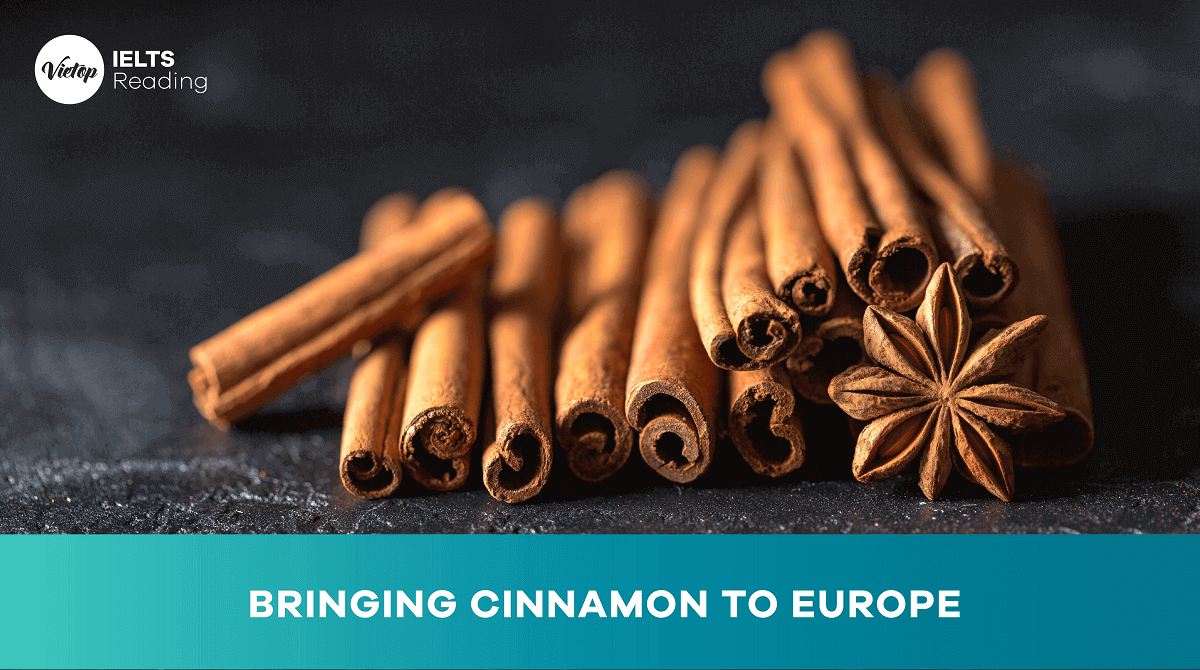 Reading Practice Bringing cinnamon to Europe