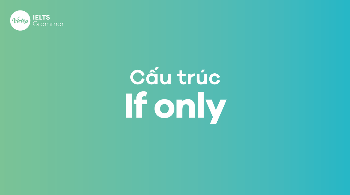 Cấu trúc If only