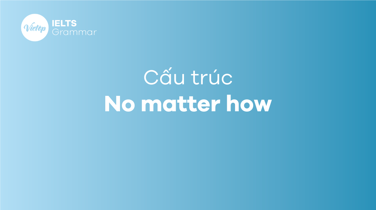 Cấu trúc No matter