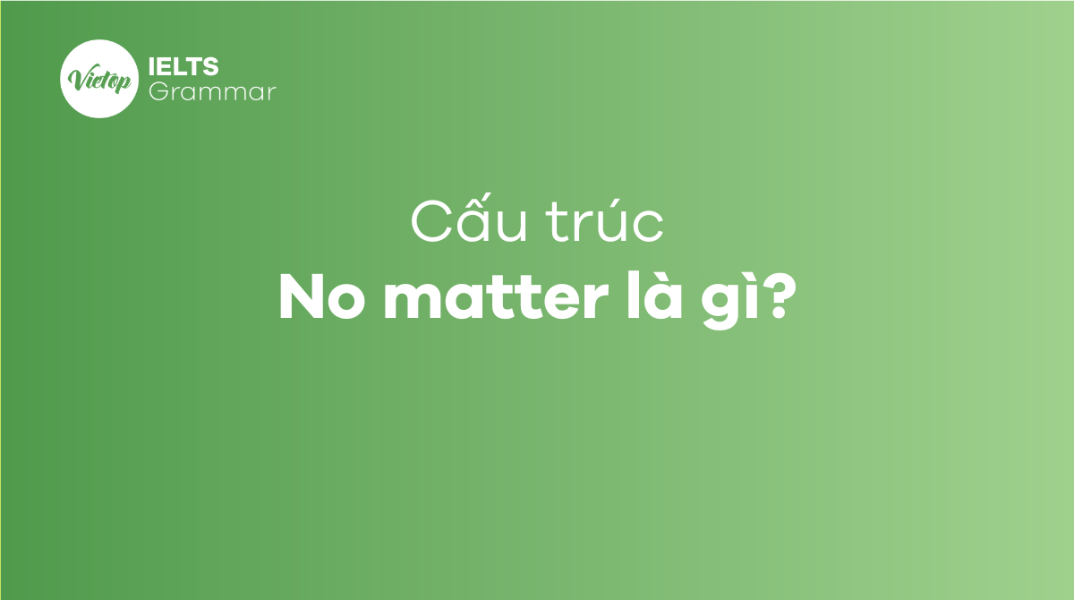 Cấu trúc No matter