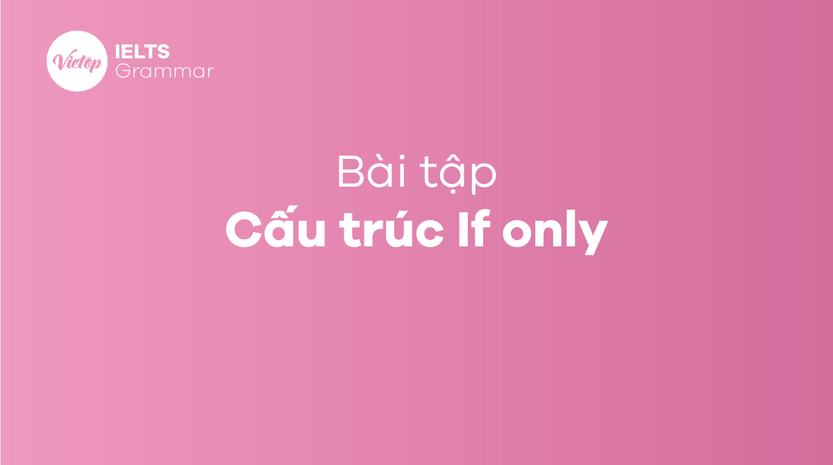 Cấu trúc If only