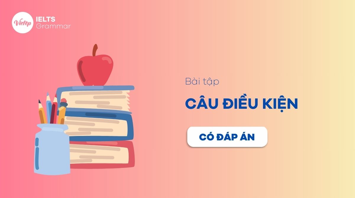 bài tập câu điều kiện