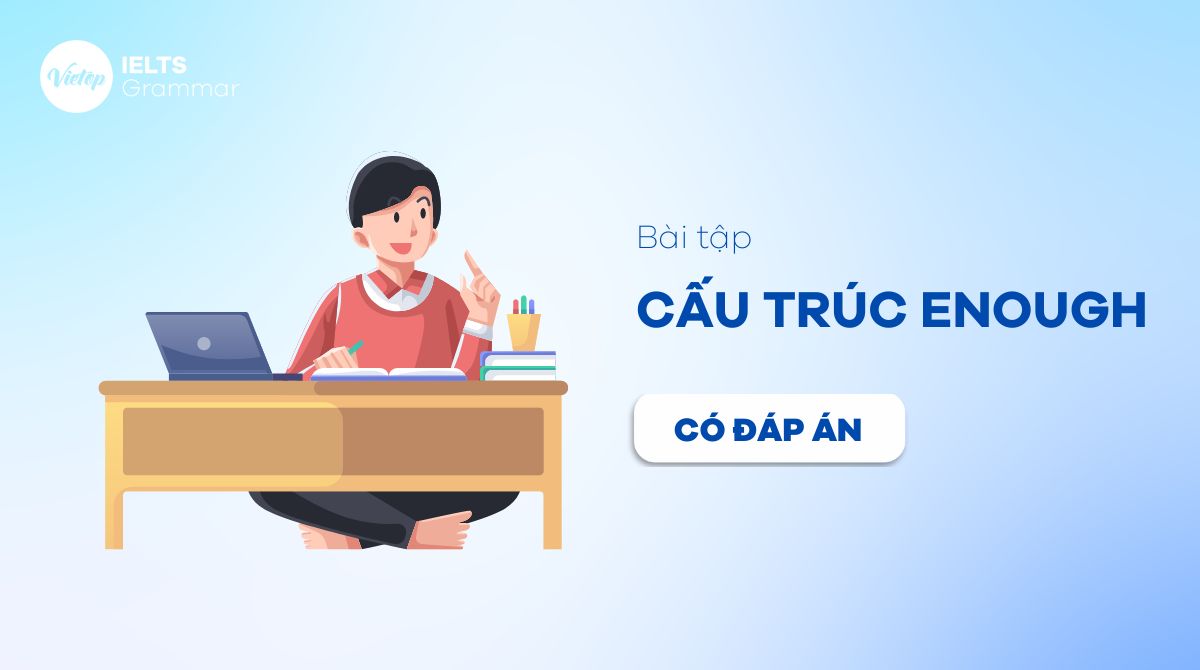 bài tập cấu trúc enough