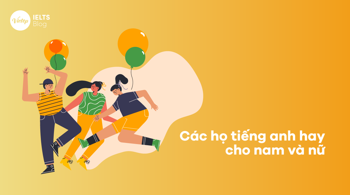 các họ tiếng Anh hay cho nam và nữ