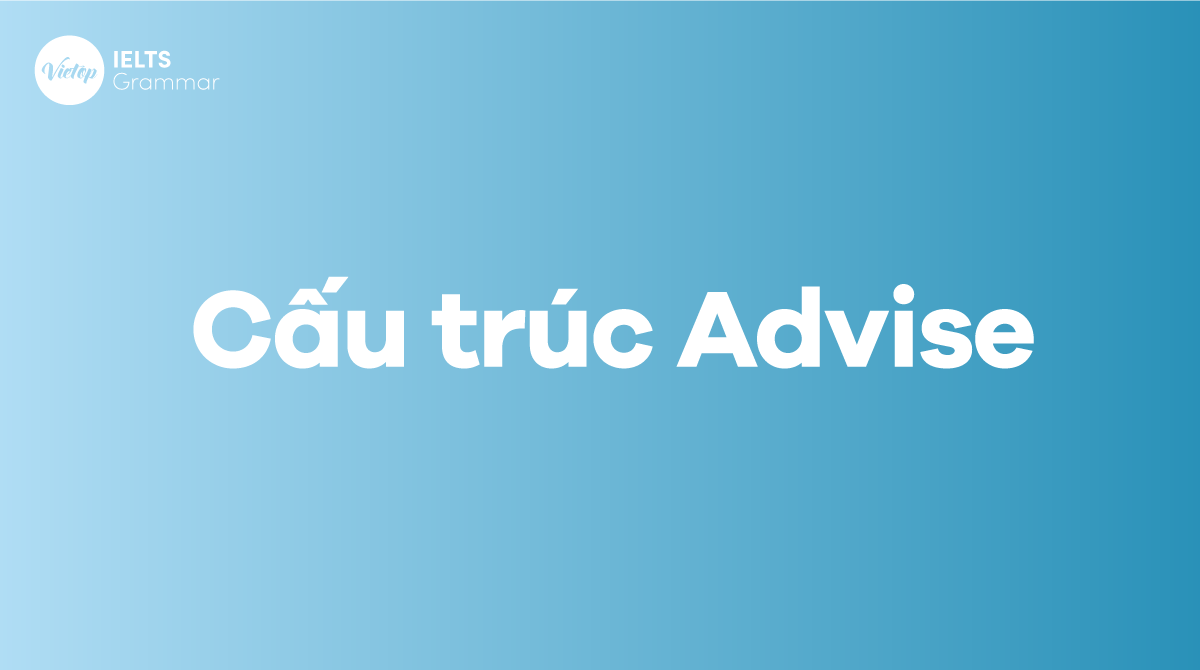 Cấu trúc advise