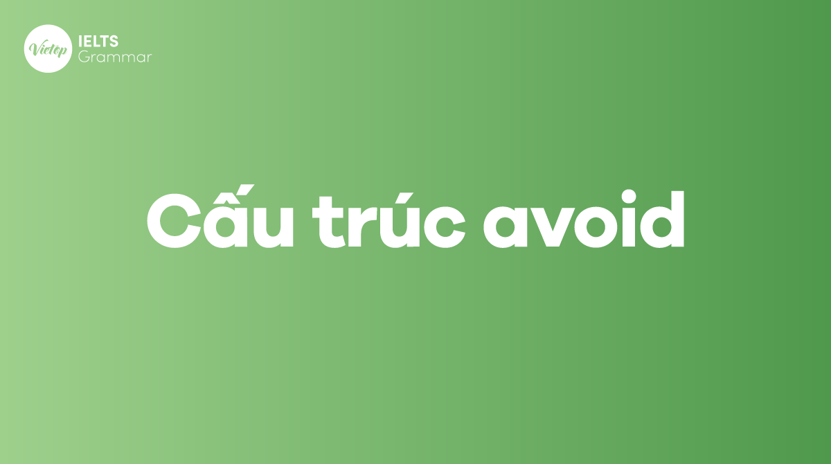 Cấu trúc Avoid