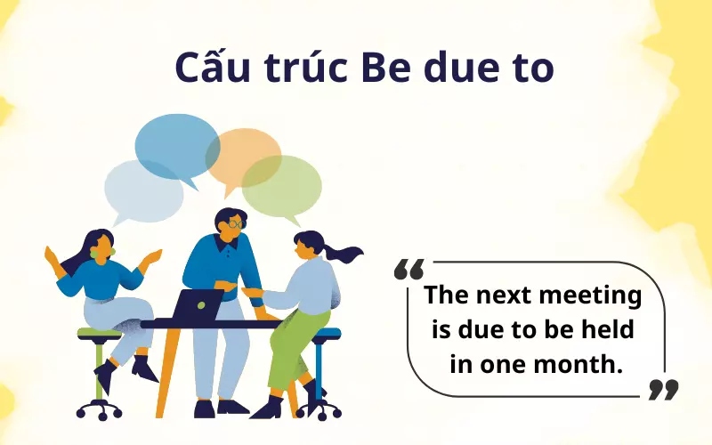 Cấu trúc Be due to trong tiếng Anh