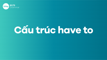 cấu trúc Have to
