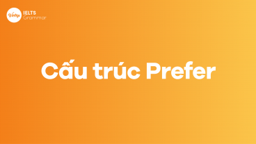 Cấu trúc Prefer