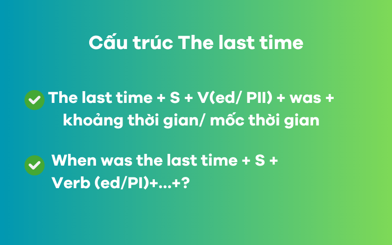 Cách sử dụng cấu trúc The last time