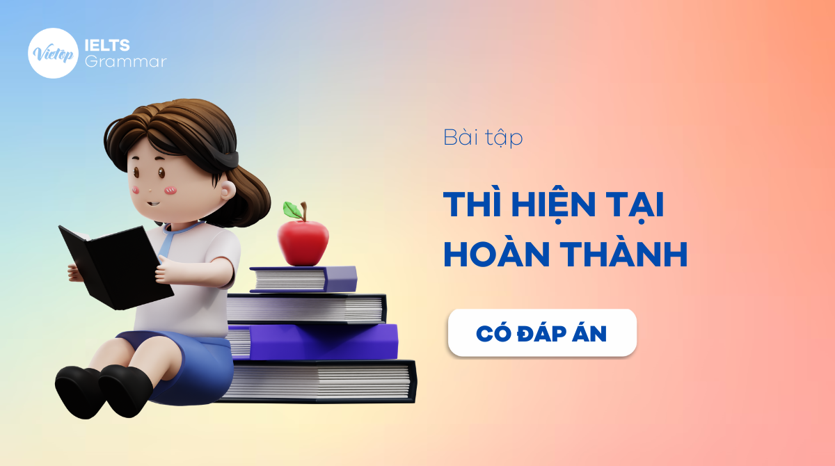 bài tập thì hiện tại hoàn thành