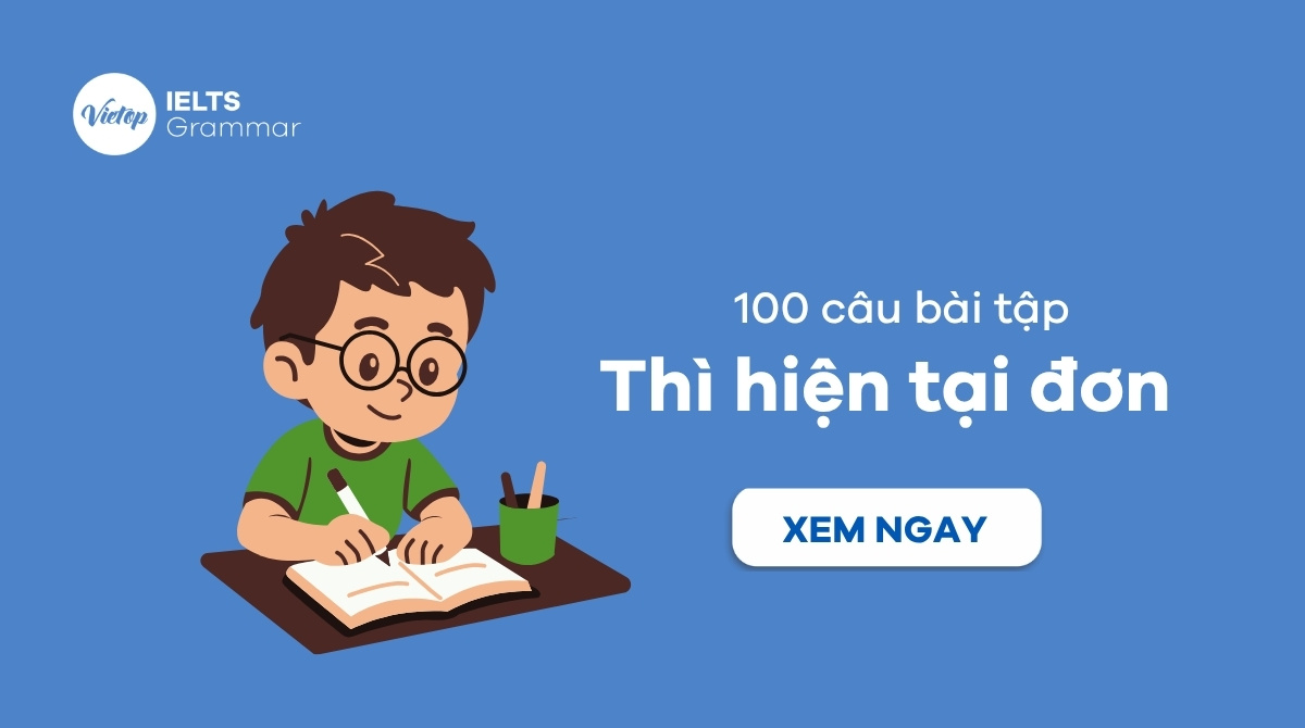 100 câu bài tập thì hiện tại đơn