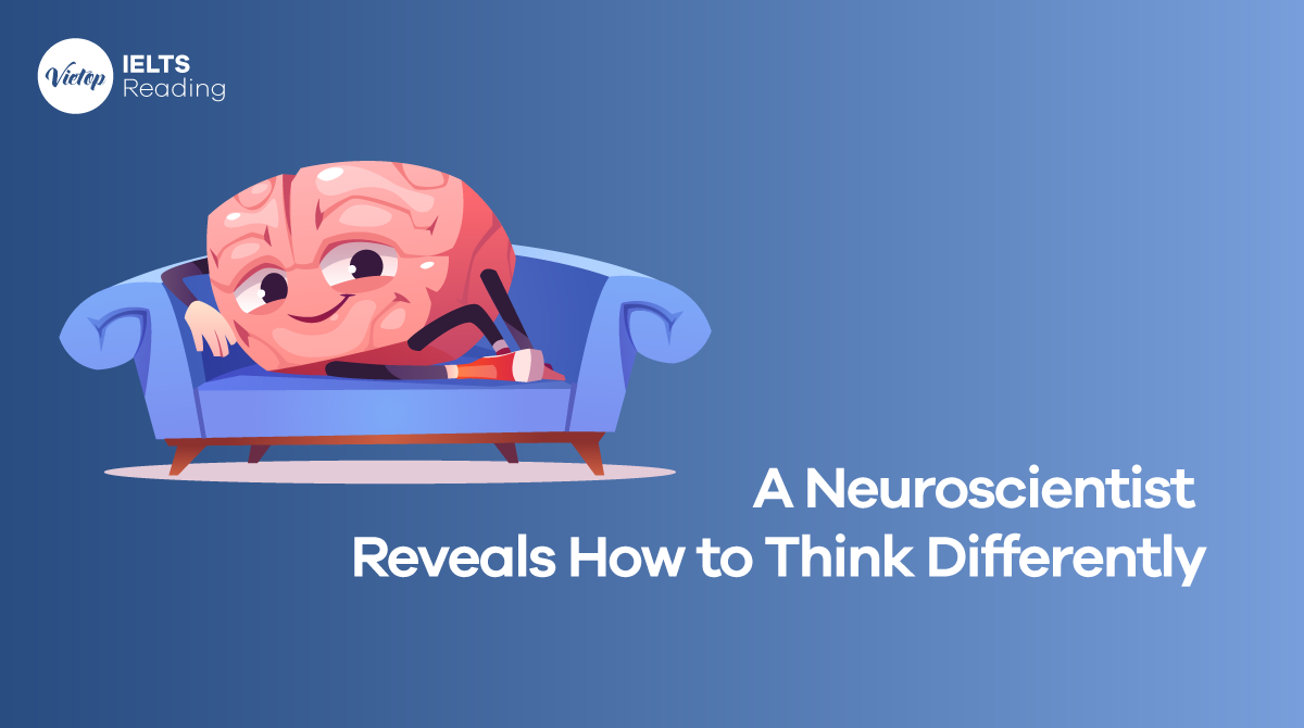 A Neuroscientist Reveals How to Think Differently