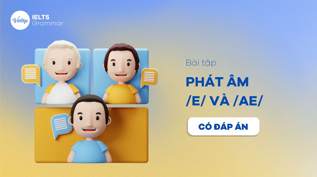 bài tập phát âm /e/ và /æ/