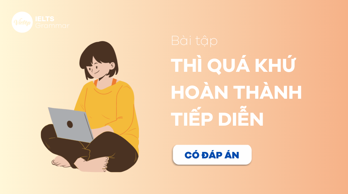 bài tập thì quá khứ hoàn thành tiếp diễn