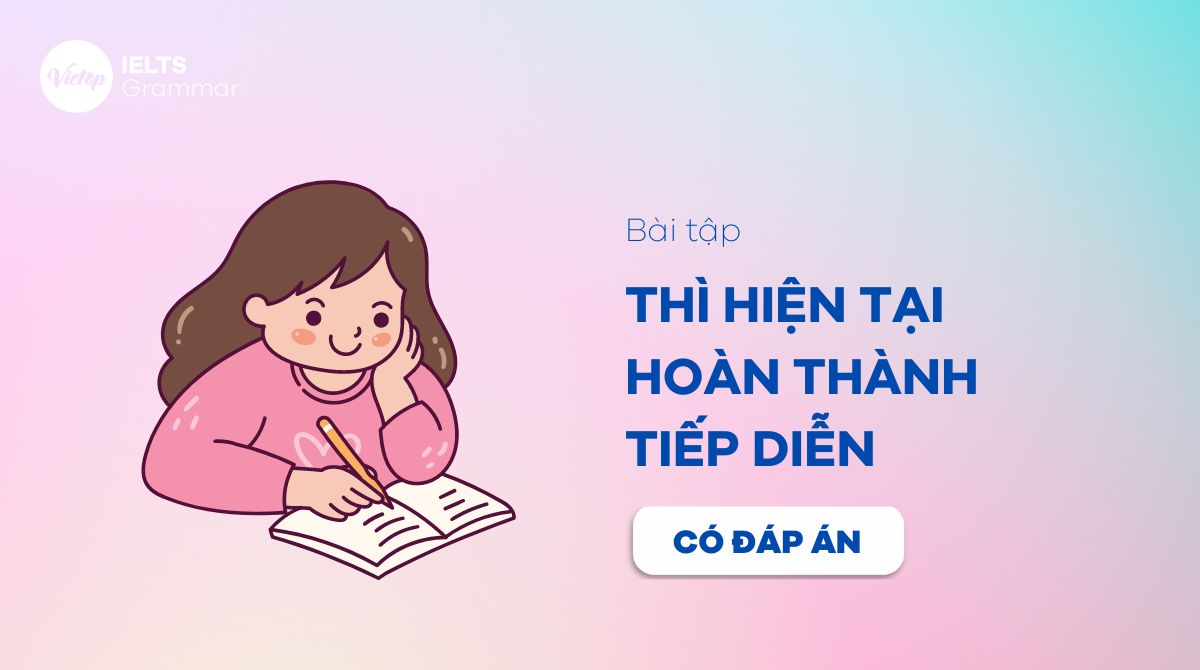 bài tập thì hiện tại hoàn thành tiếp diễn