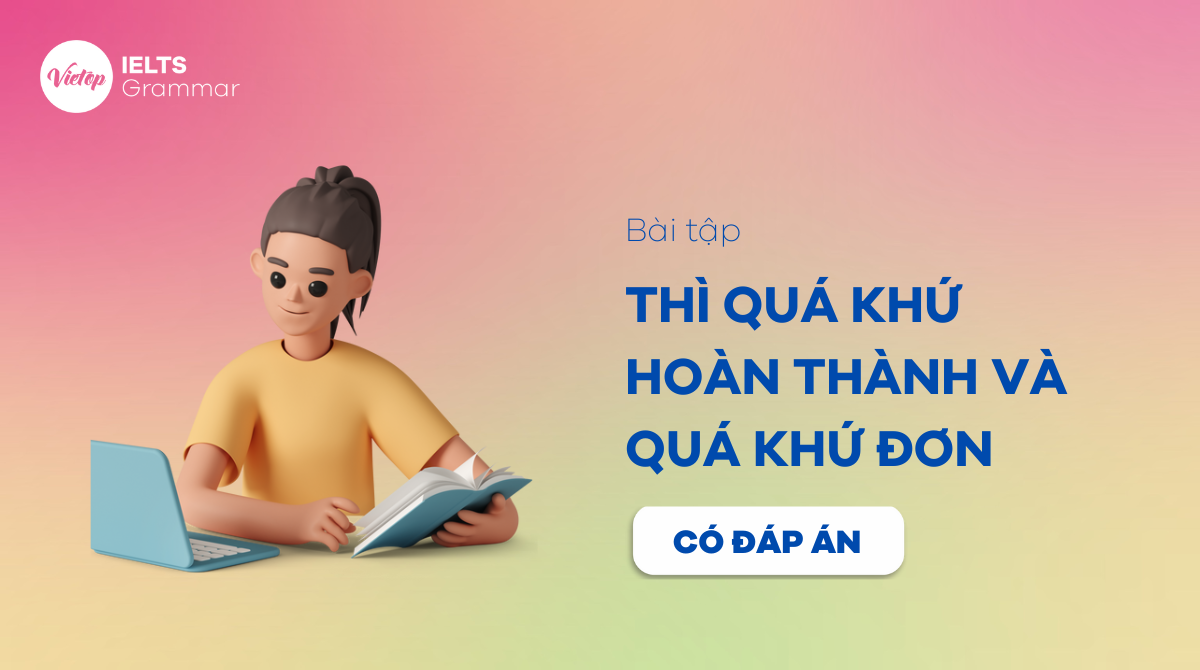 bài tập thì quá khứ hoàn thành và quá khứ đơn