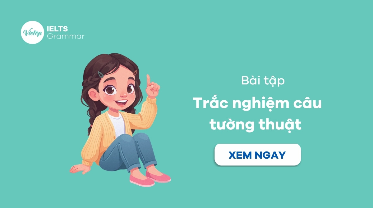 Bài tập trắc nghiệm câu tường thuật