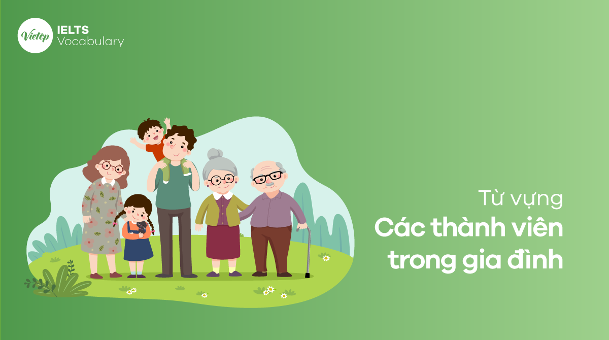 các thành viên trong gia đình bằng tiếng Anh