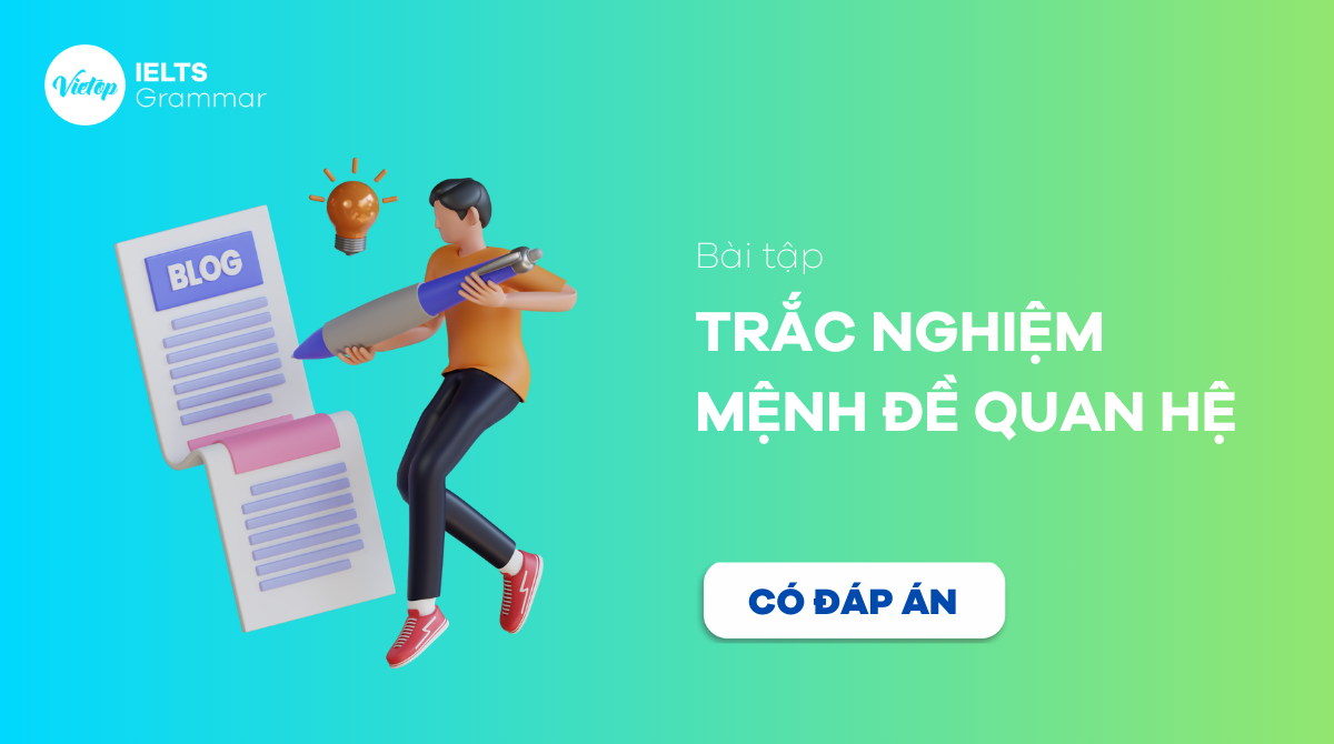 Bài tập trắc nghiệm mệnh đề quan hệ