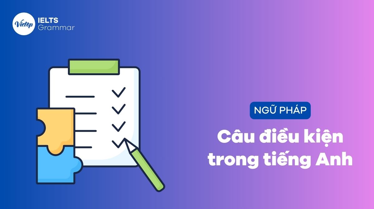 Câu điều kiện là gì