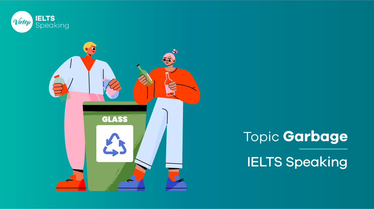 IELTS Speaking Part 1 topic Garbage