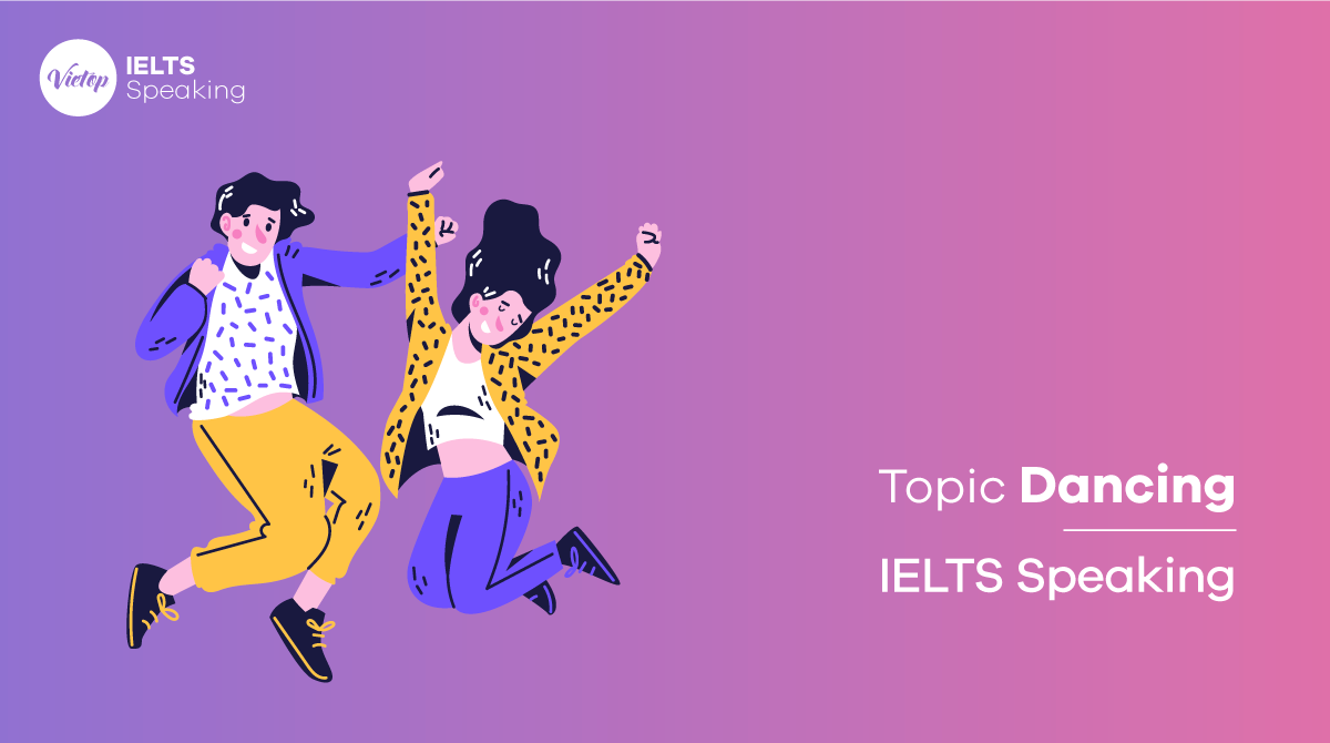 IELTS Speaking Topic dancing