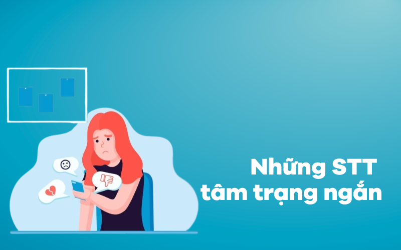 Những STT tâm trạng ngắn