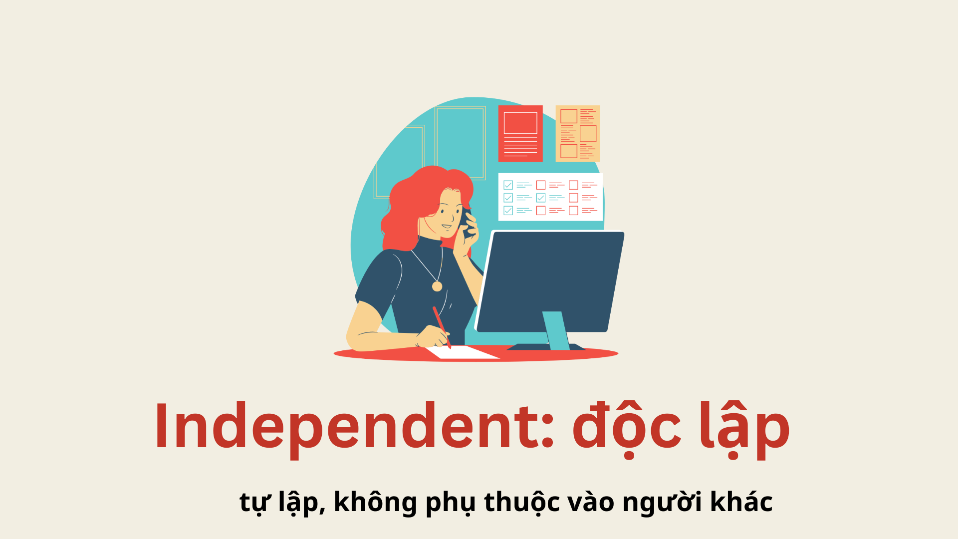 Tính từ independent Ý nghĩa và cách dùng