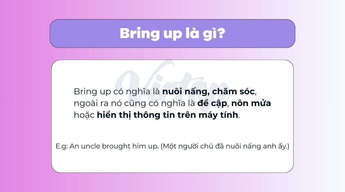 Bring up là gì?