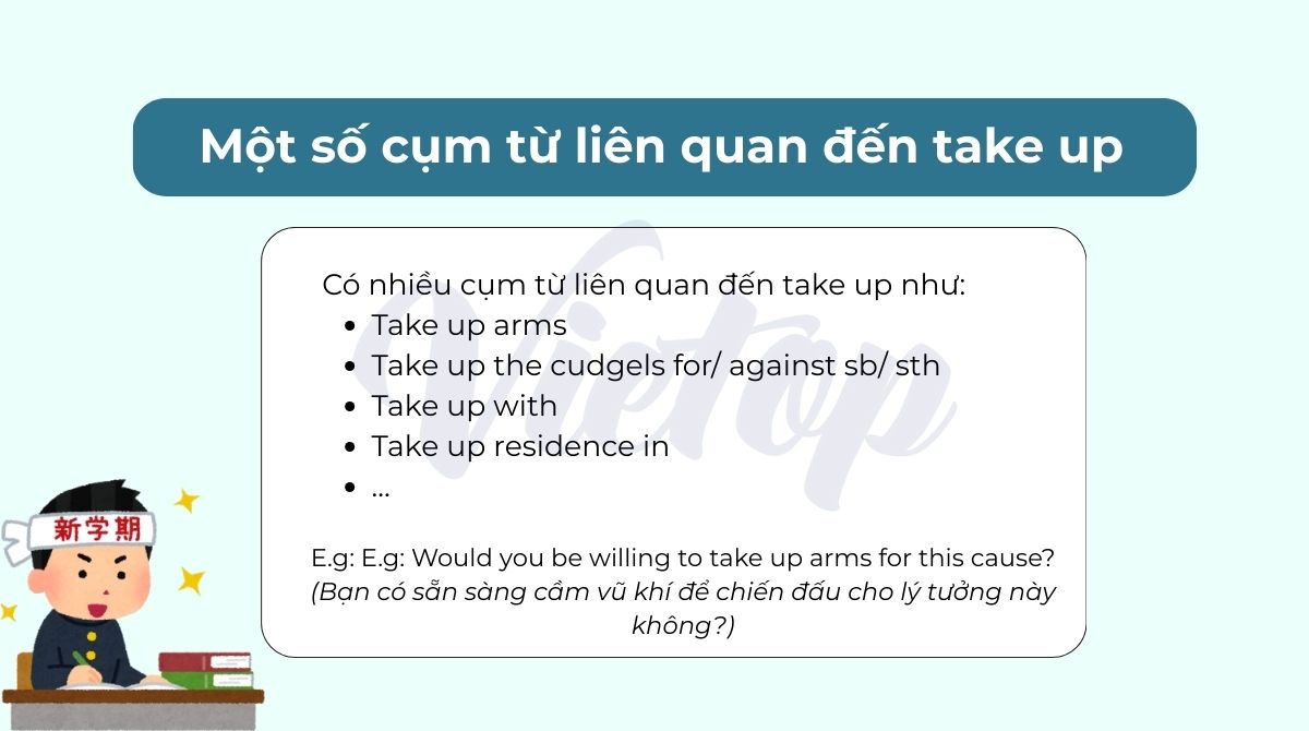 Một số cụm từ liên quan đến take up