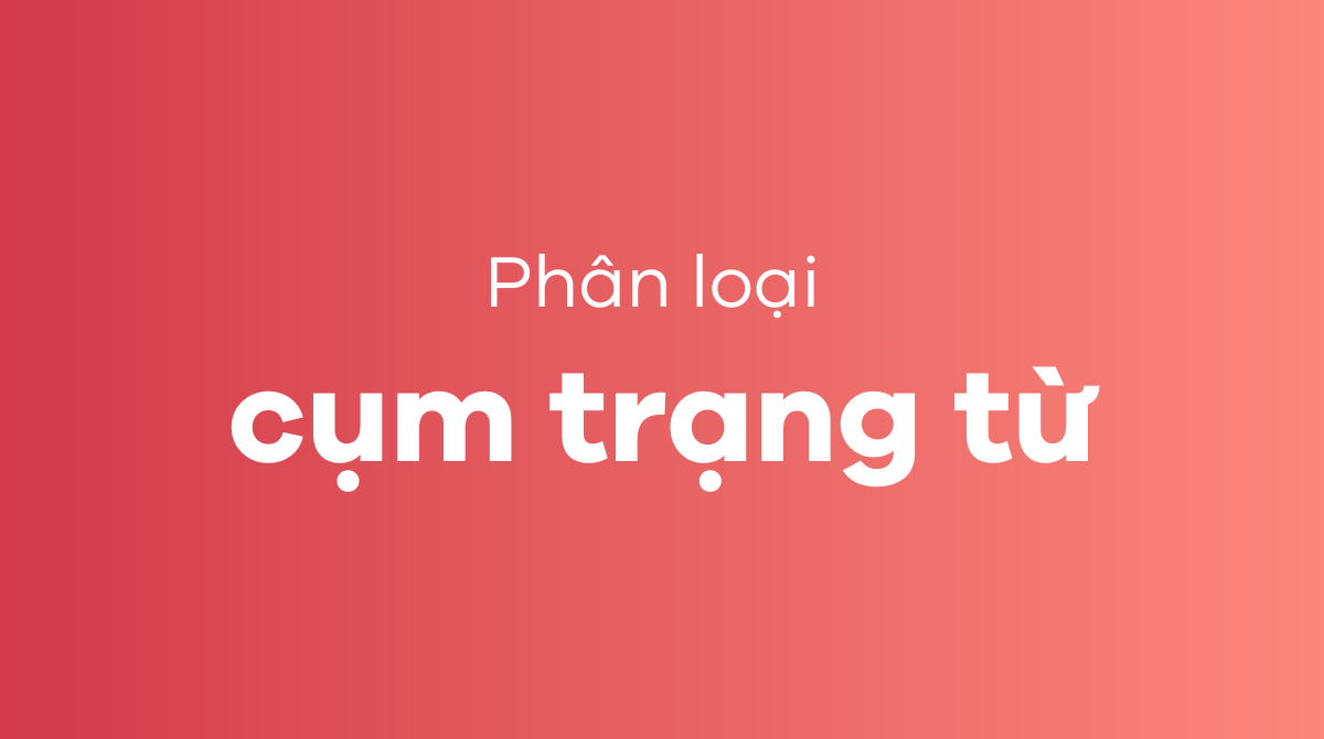 Phân loại cụm trạng từ