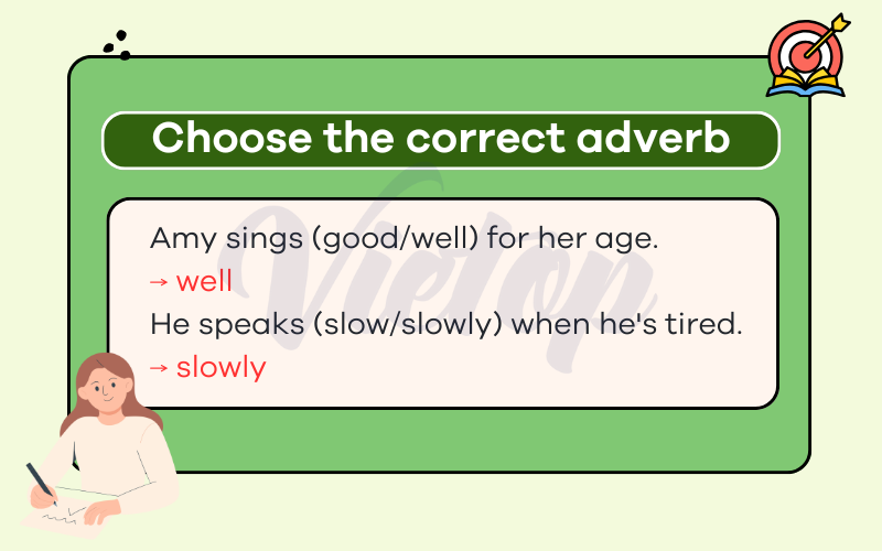 Choose the correct adverb
