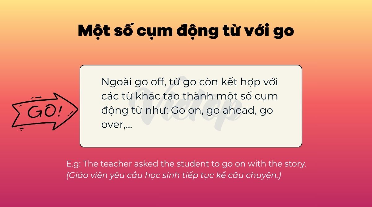 Một số cụm động từ với go