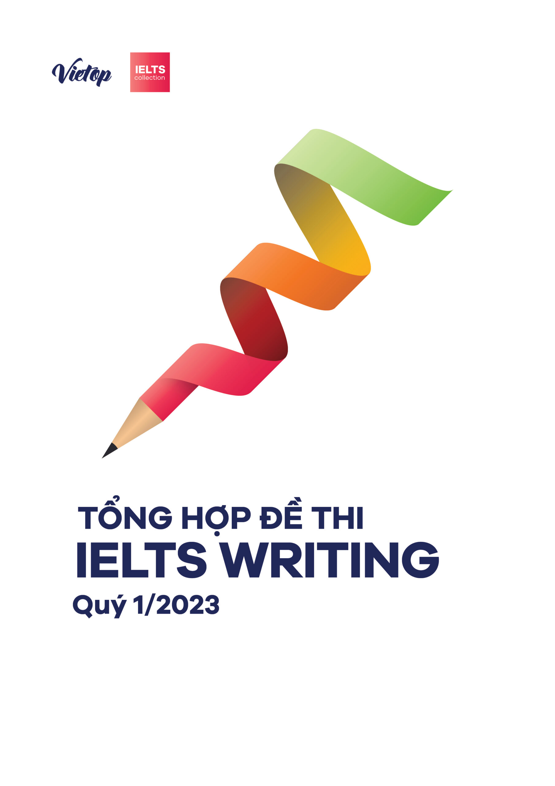 Tổng hợp đề thi Writing Quý 1/2023