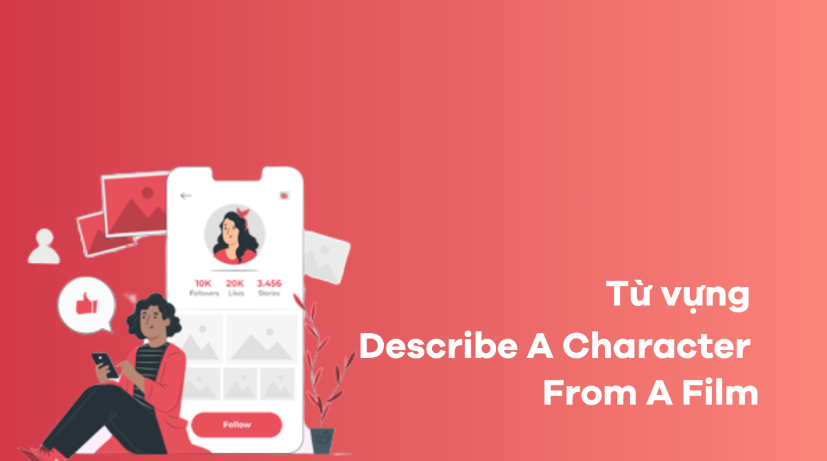 Từ vựng Describe a person you follow on Social media