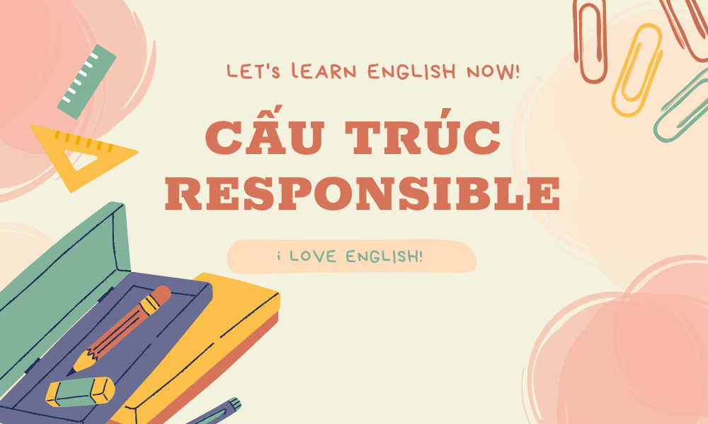 Bài tập cấu trúc responsible 