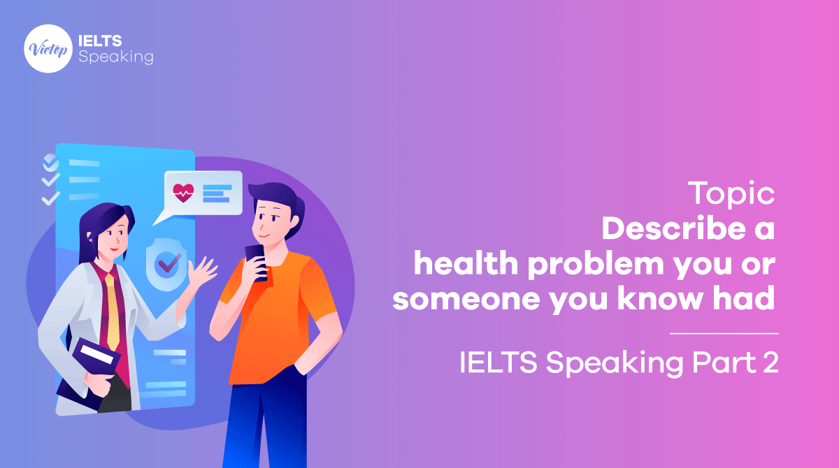 Describe a health problem you or someone you know had.