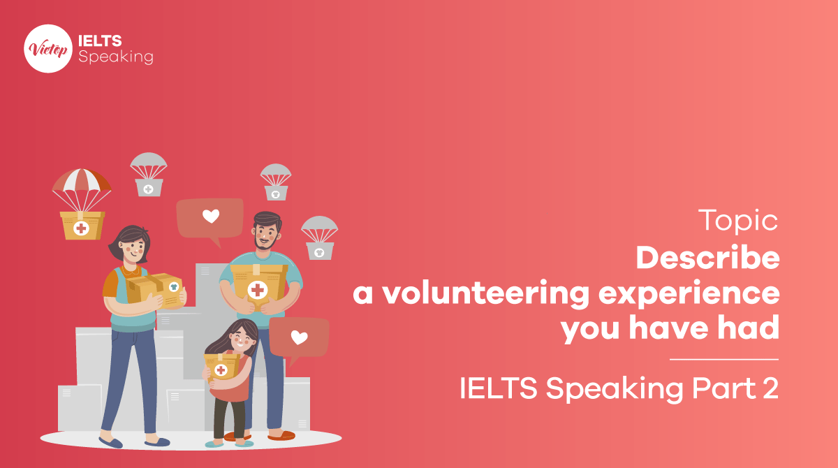 Describe a volunteering experience you have had