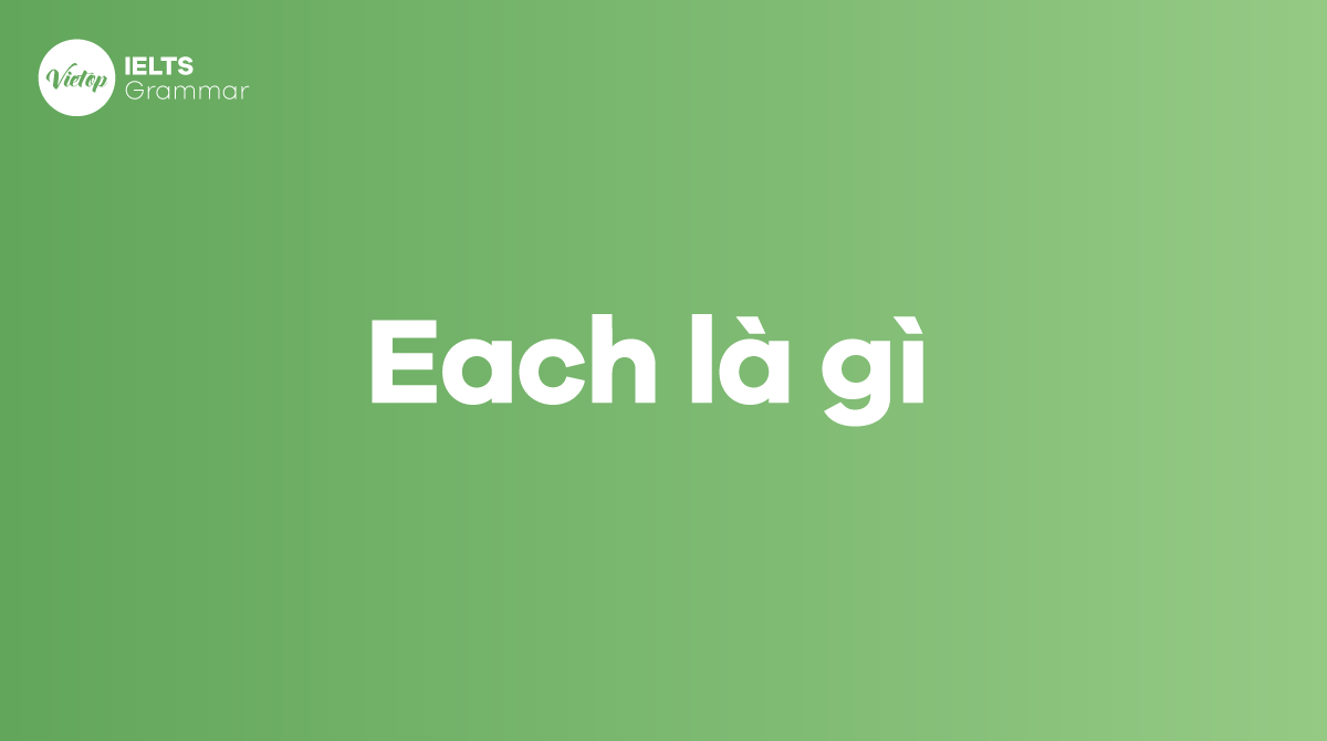 Each là gì? 